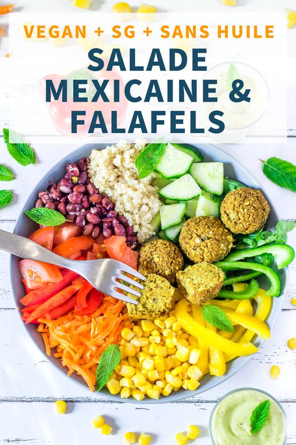 Salade Mexicaine et Falafels